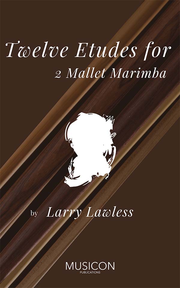 12 Etude for 2 Mallet Marimba by Larry Lawless