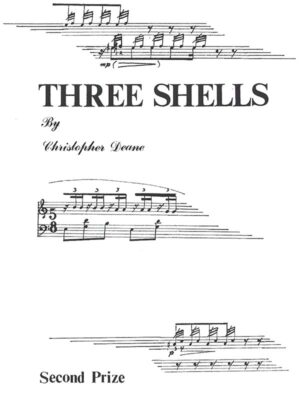 Three Shells by Christopher Deane. Second Prize Percussive Arts Society 1992
