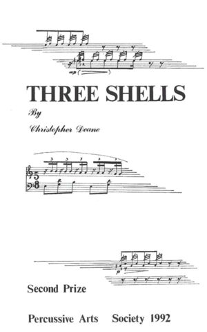 Three Shells by Christopher Deane. Second Prize Percussive Arts Society 1992