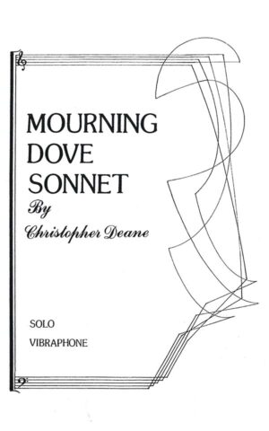 Mourning Dove Sonnet by Christopher Deane for solo vibraphone