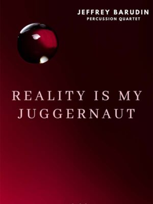 Reality is my juggernaut by Jeffrey Barudin