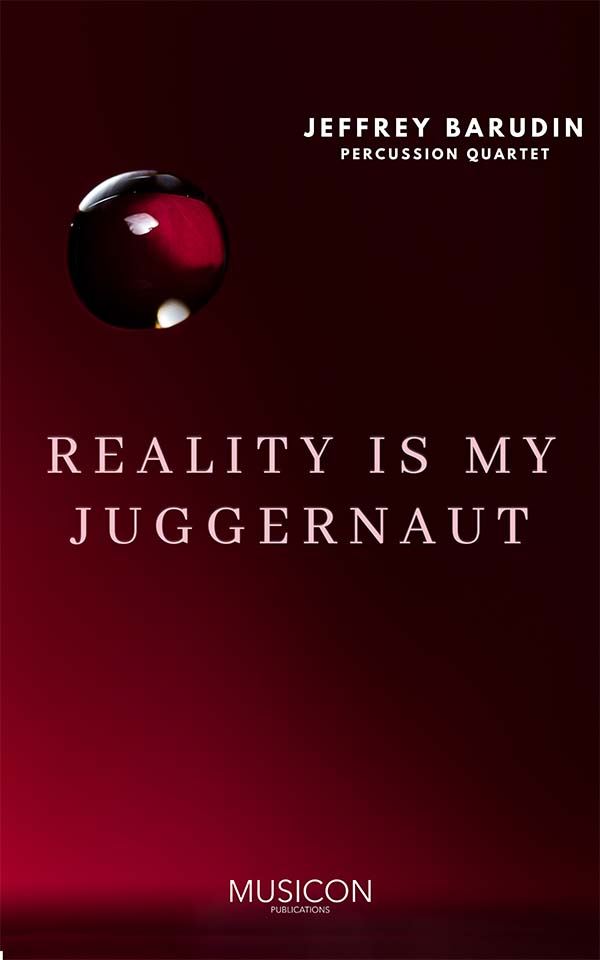 Reality is my juggernaut by Jeffrey Barudin