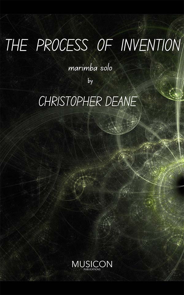 The Process of Invention for Marimba by Christopher Deane