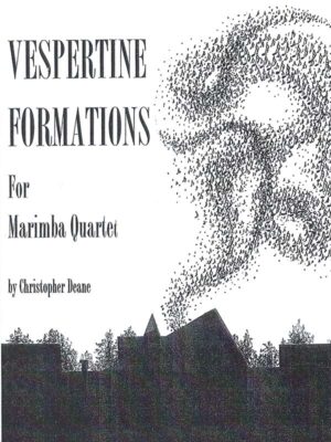 Vespertine Formations for Marimba Quartet by Christopher Deane