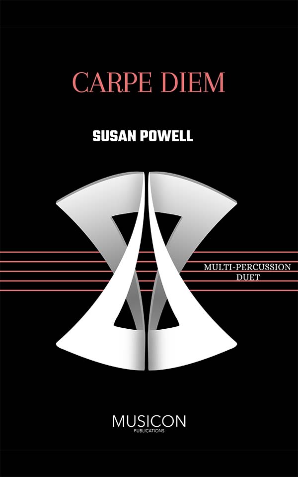 Carpe Diem by Susan Powerll for multiple percussion