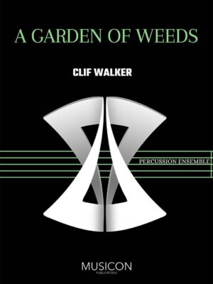 A Garden of Weeds by Clif Walker