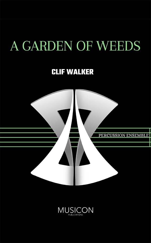 A Garden of Weeds by Clif Walker