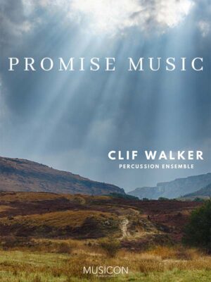 Promise music for percussion ensemble by clif walker