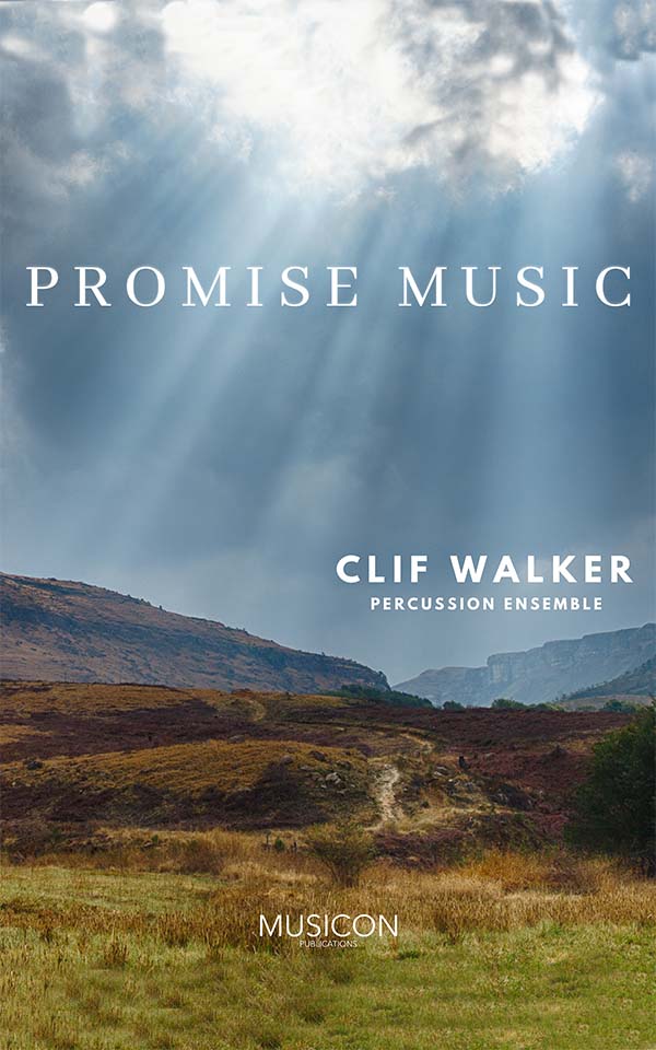 Promise music for percussion ensemble by clif walker