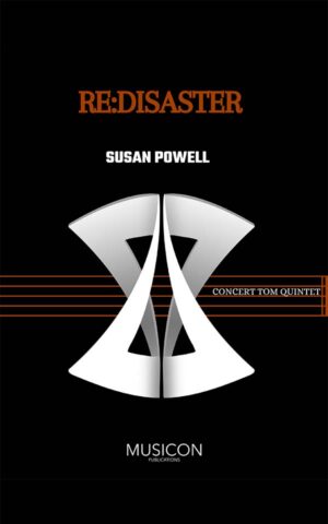 Re:Disaster by Susan Powell for Percussion Ensemble