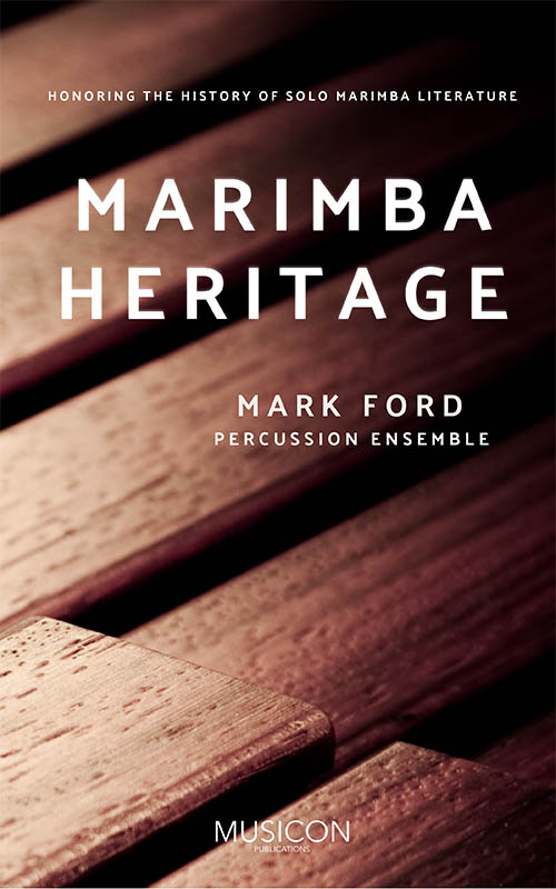 Marimba Heritage by Mark Ford for Percussion Ensemble