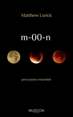 Moon by Matthew Lorick for Percussion Ensemble